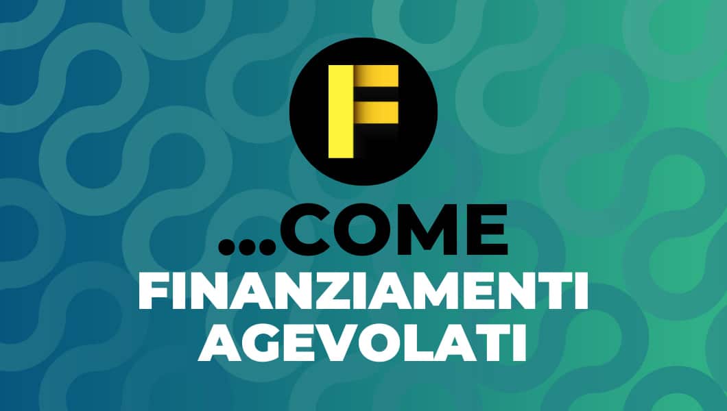 finanziamenti agevolati cosa sono