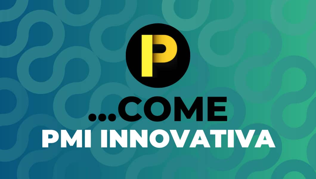 P…come PMI innovativa.