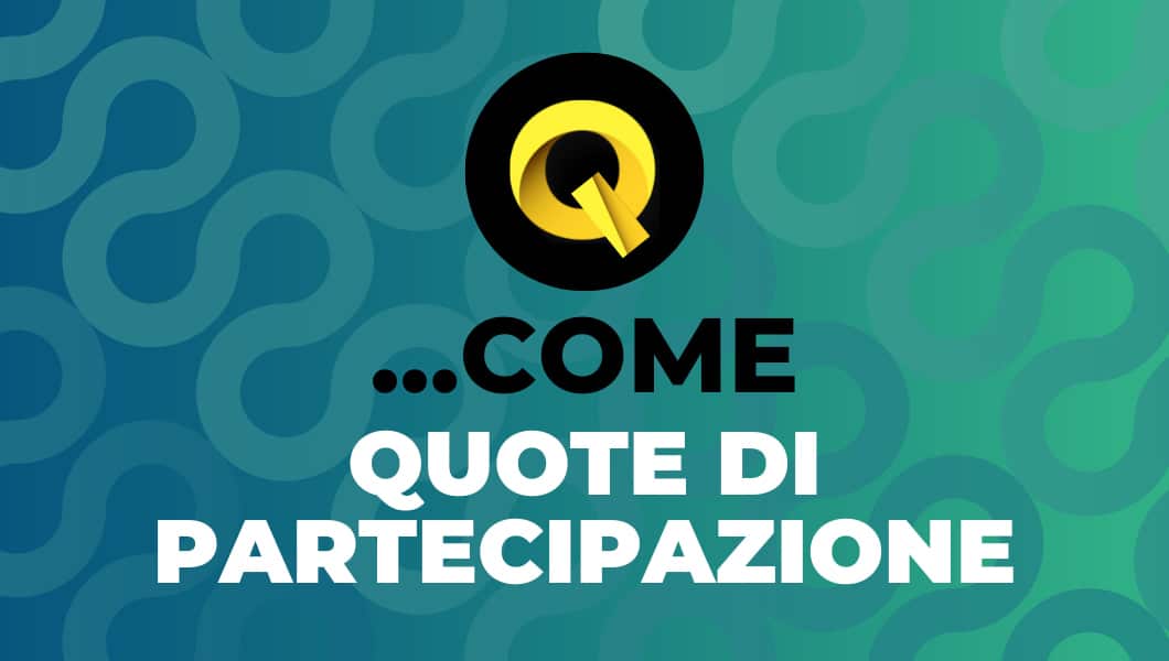 Q… come Quote di partecipazione